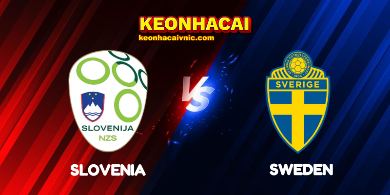 Soi Kèo Nhà Cái Slovenia vs Sweden Ngày 06/09/2025 - UEFA Qualification: 1st Round: Group B (World Cup Qualification) 2 Slovenia vs Sweden